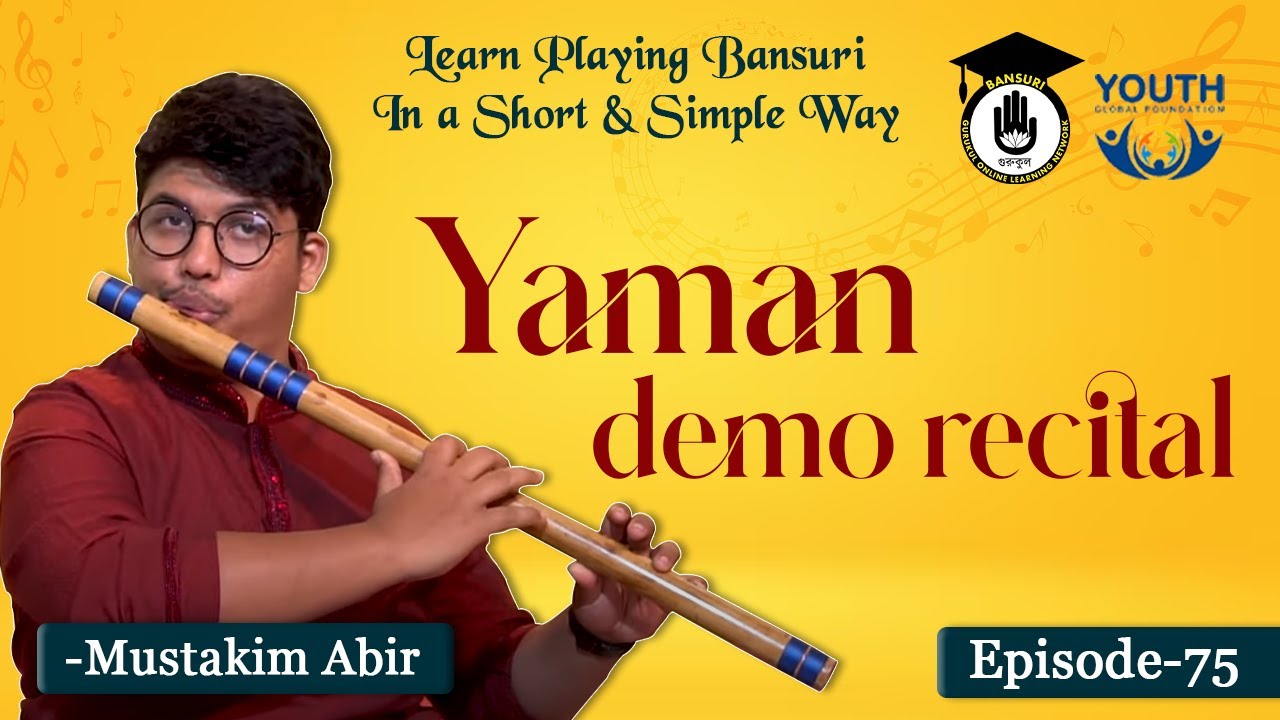 Episode 75 Yaman demo recital Learn Playing Bansuri In a Short