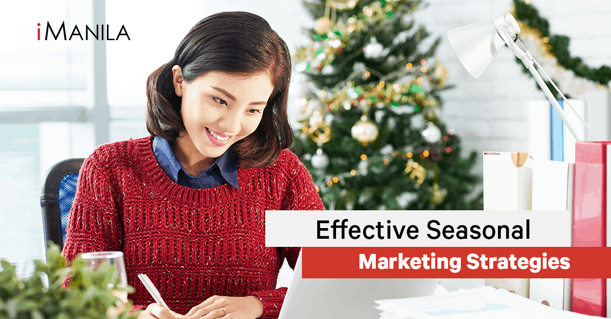Effective Seasonal Marketing Strategies iManila Web Development