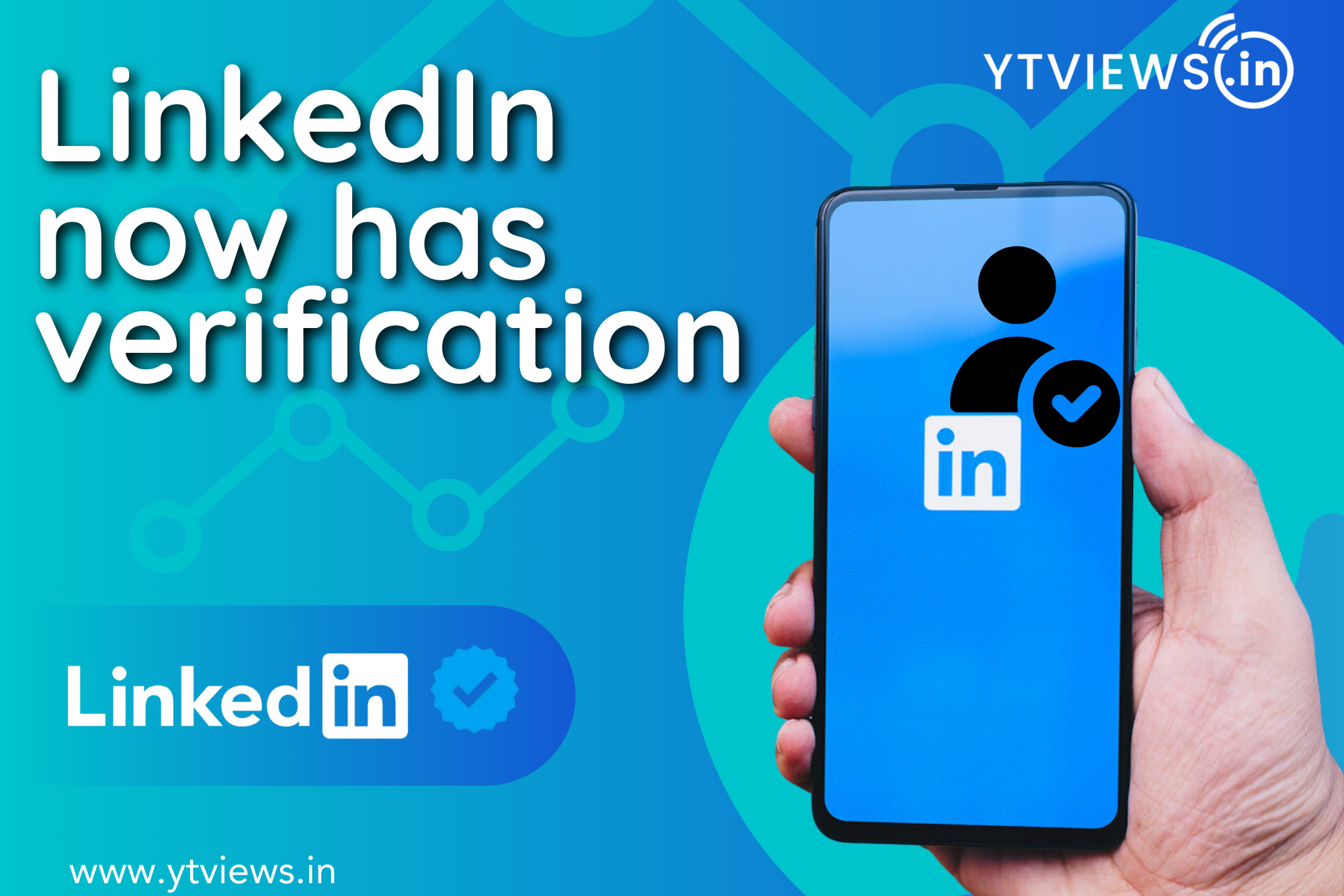 LinkedIns launches the verification feature in its new update YTVIEWSIN