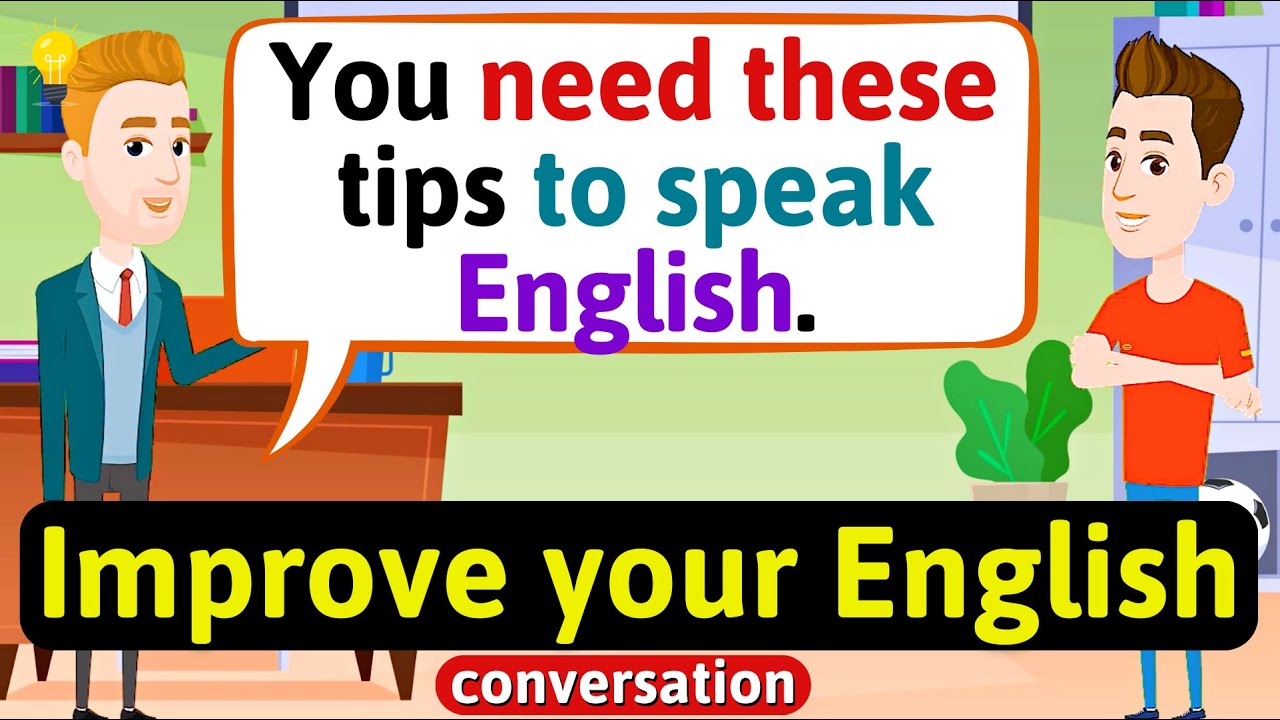 Improve English Speaking Skills Everyday Tips to speak in English
