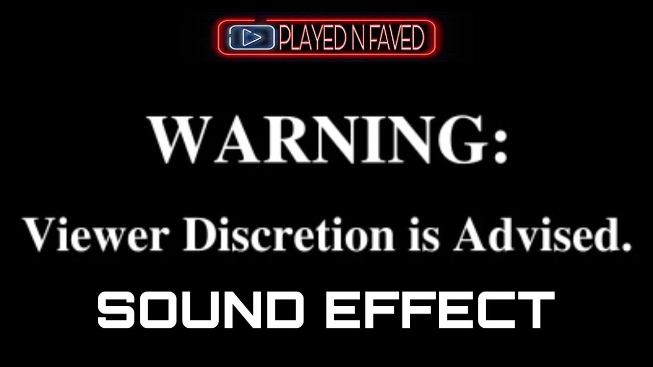 Warning Viewer Discretion Is Advised Sound Effect Various Intro