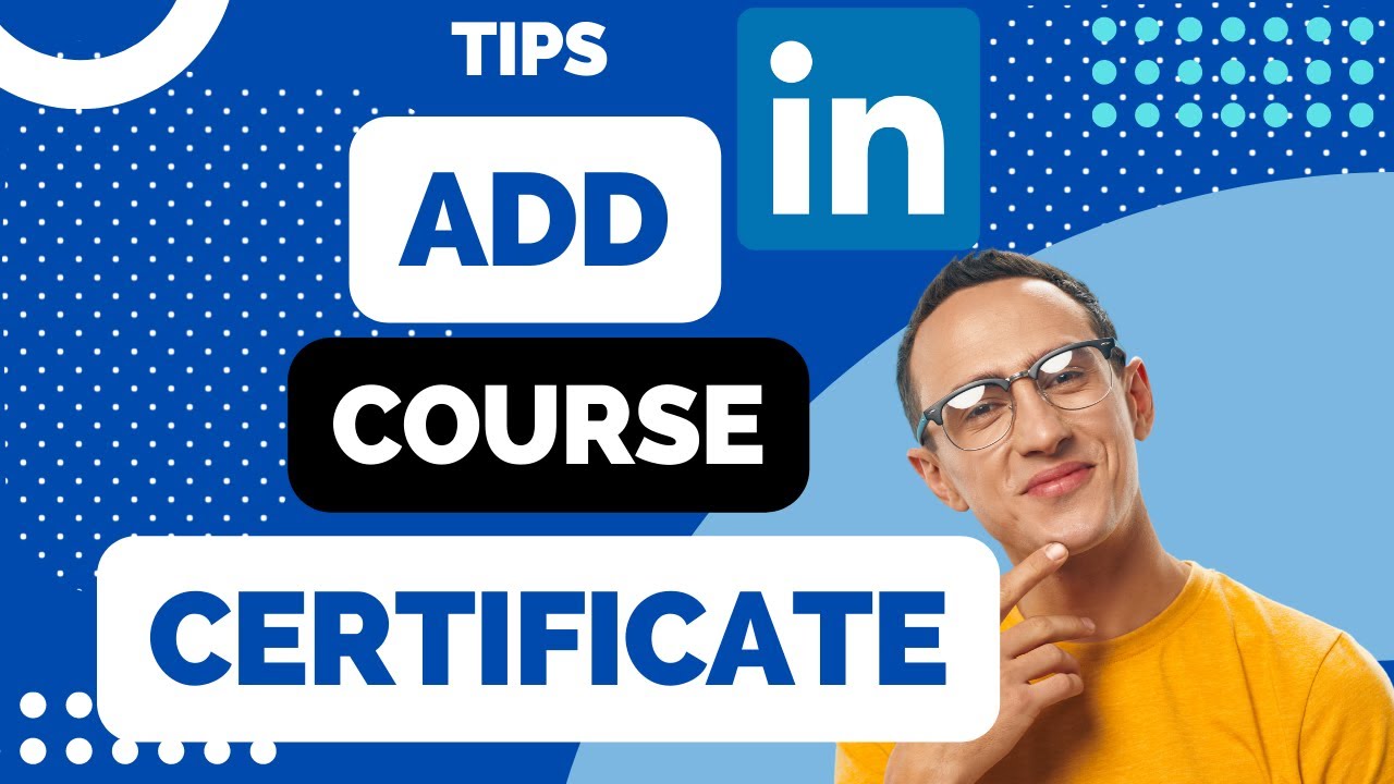 How to Add a Course Certificate to Your LinkedIn Profile YouTube