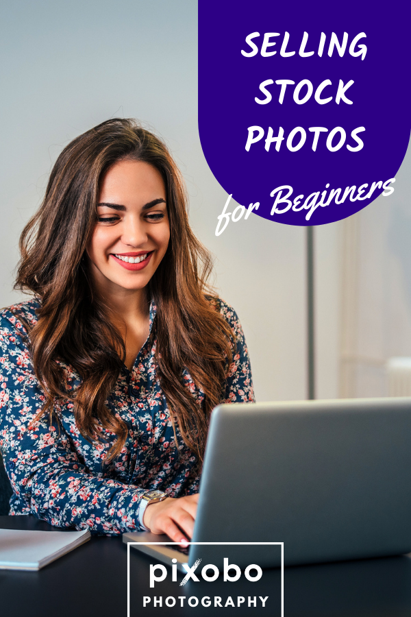 Profitable Photography Selling Stock Photos for Beginners