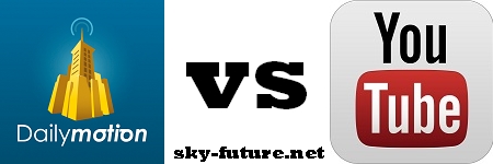 Dailymotion VS Youtube SkyFuture