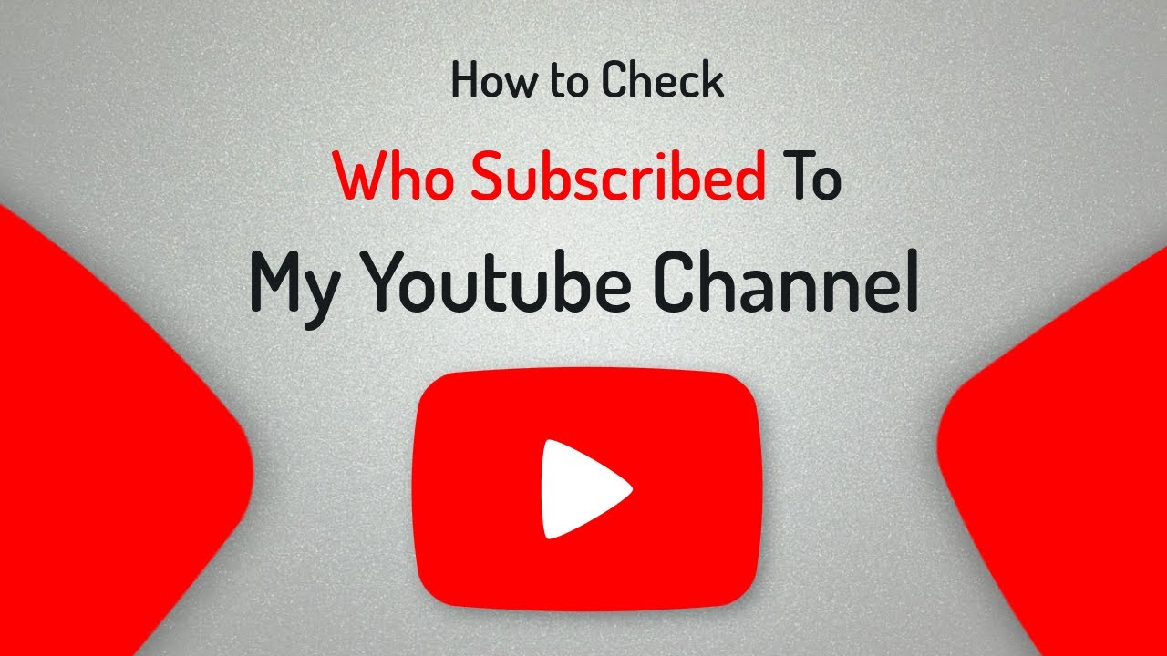 How to View Who Subscribed My YouTube Channel Easy Way to See Your