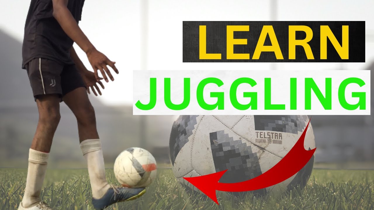 HOW TO DO JUGGLING IN FOOTBALL LEARN JUGGLING YouTube