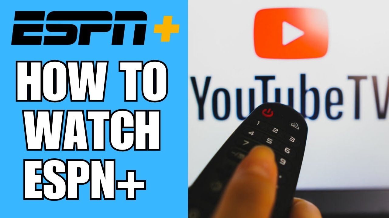 How To Watch Espn Plus On Youtube Tv YouTube