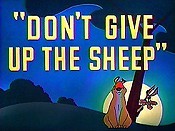 Dont Give Up The Sheep 1953 Looney Tunes Theatrical Cartoon Series