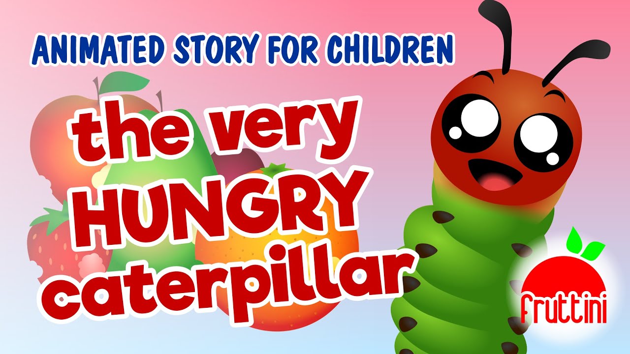 THE VERY HUNGRY CATERPILLAR by Eric Carle Animated Story for children
