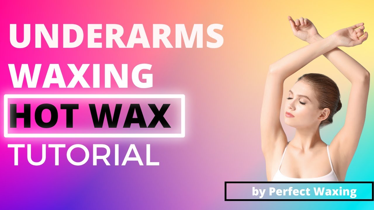 How to wax underarms using hot wax tutorial YouTube
