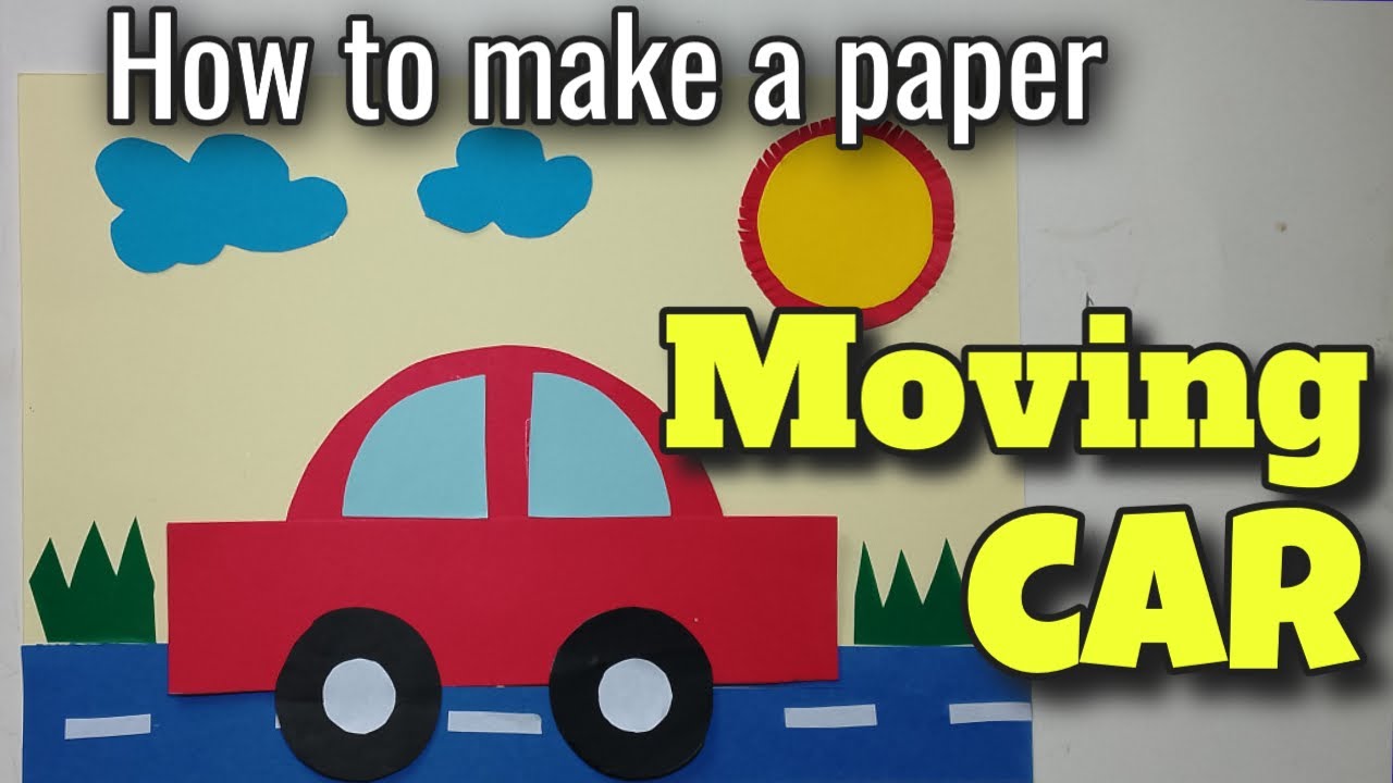 How to make a paper car that can move YouTube