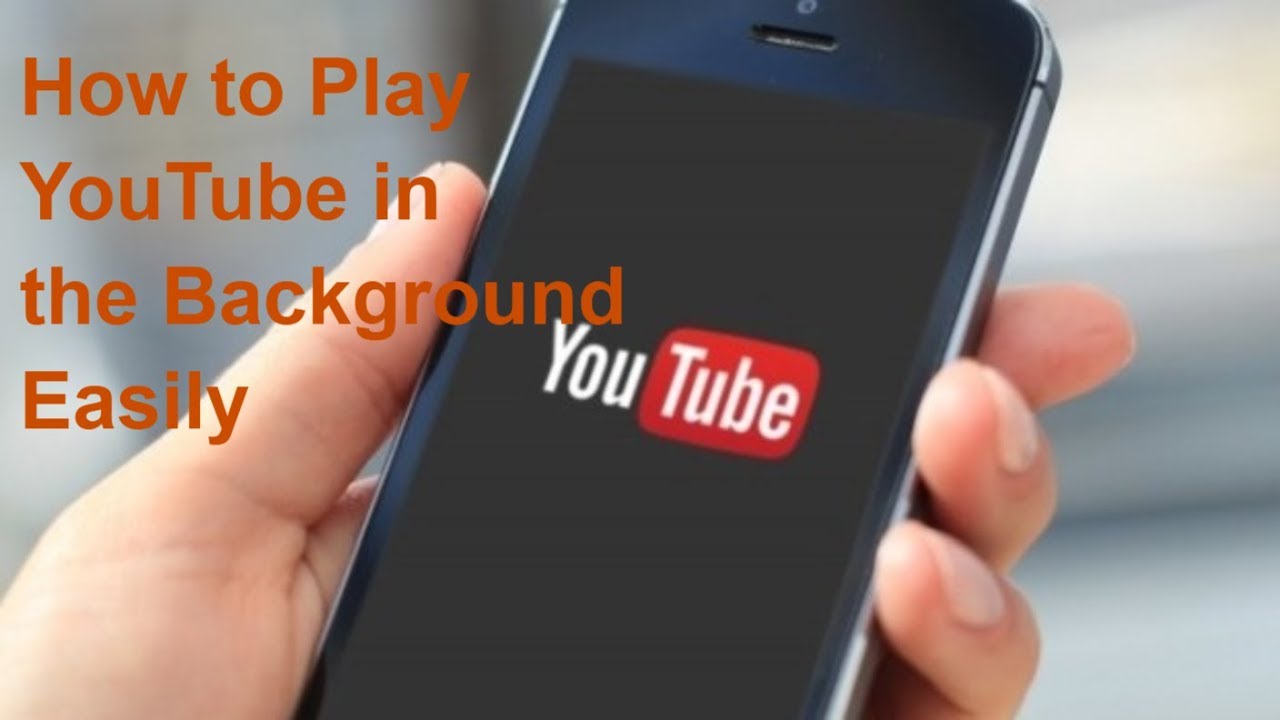 How to Play YouTube in the Background Easily YouTube