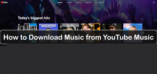 How to Download Music from YouTube Music