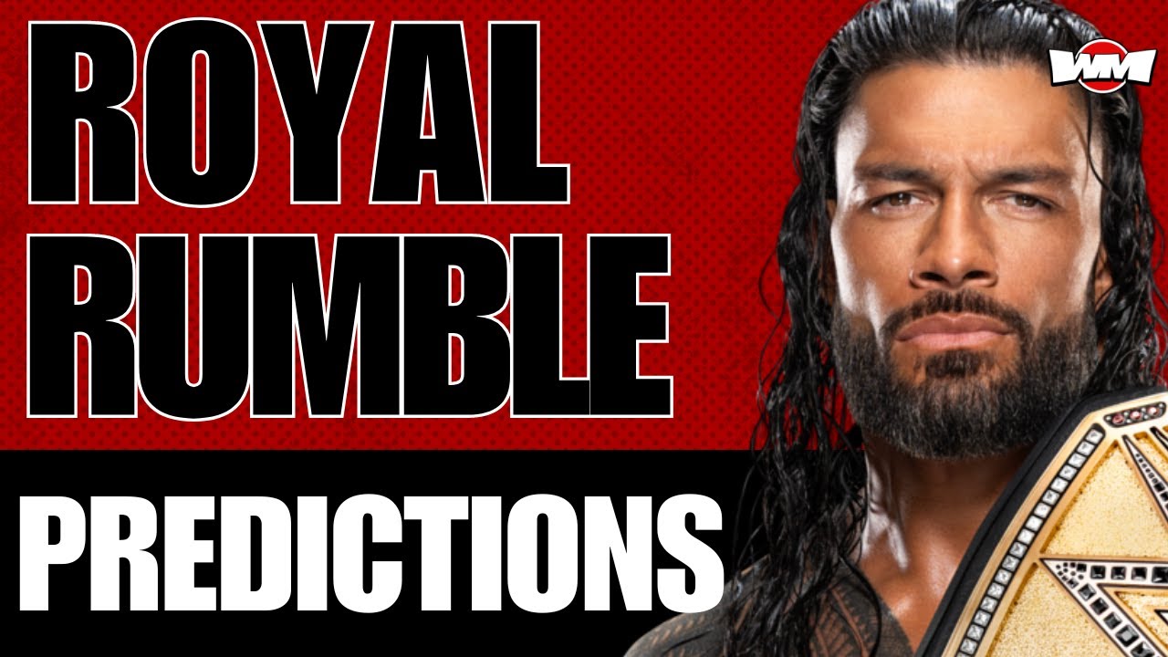 WWE Royal Rumble 2024 PREDICTIONS WrestleManiac UK YouTube