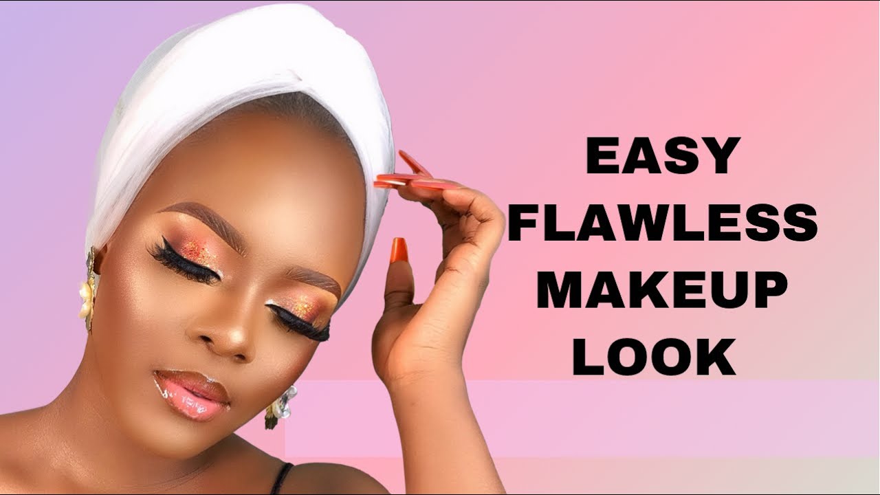 HOW TO ACHIEVE A FLAWLESS MAKEUP LOOK Step by step YouTube