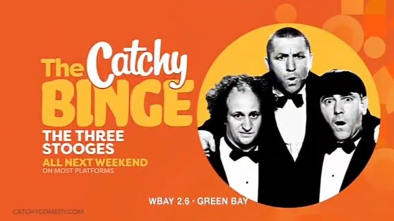 Next Weekend Catch Up On The Three Stooges On The Catchy Binge Only On