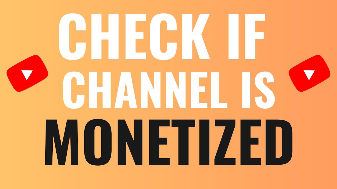 How to Check if a YouTube Channel is Monetized or Not 2 Ways YouTube