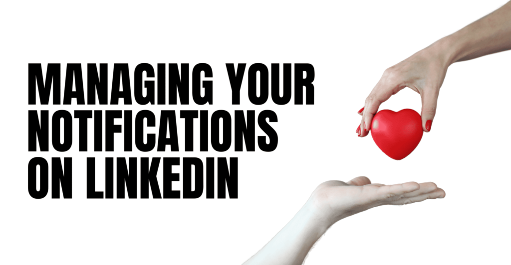 Managing Your Notifications on LinkedIn Maverrik