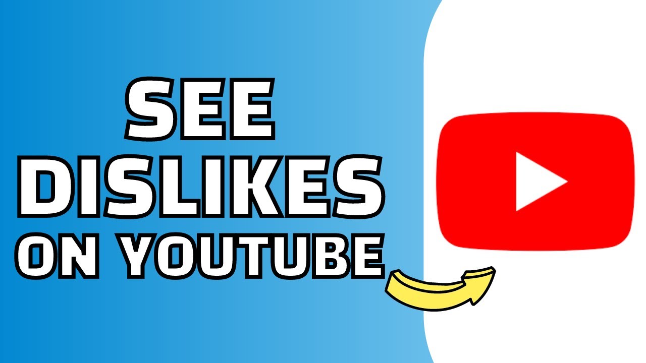 How to See Dislikes on Youtube Show Dislikes YouTube