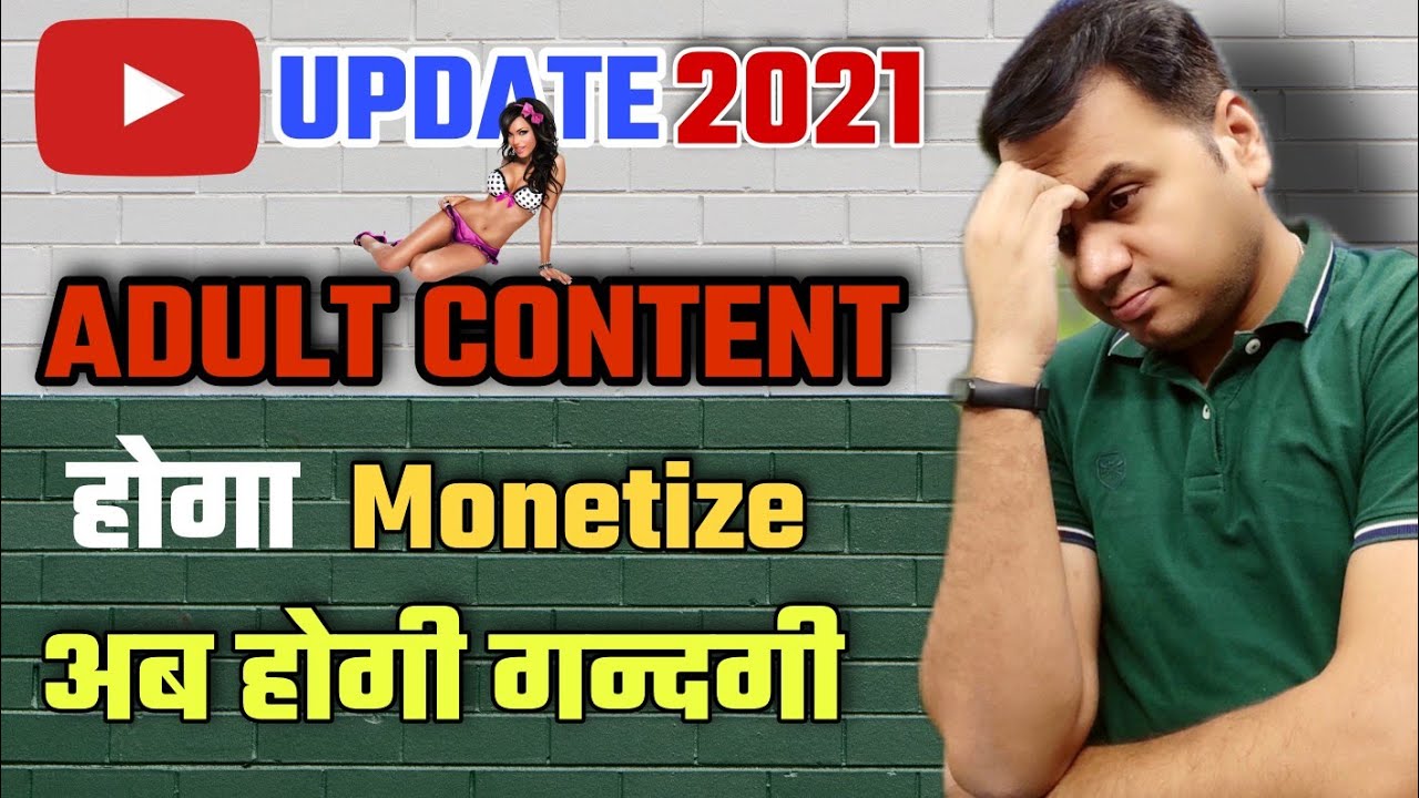 YouTube update on adult content Now you can Monetize Adult Video