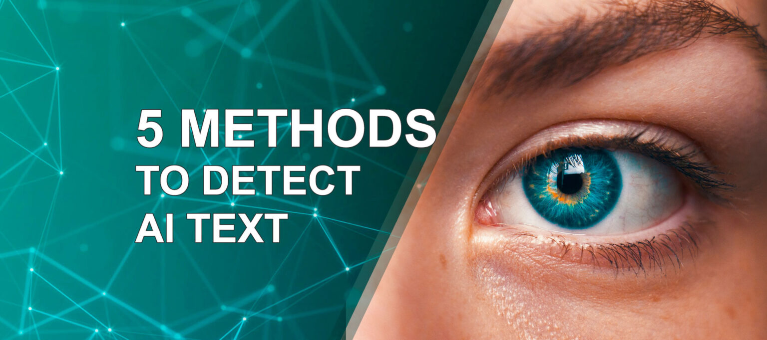 How To Detect AIGenerated Content 5 Effective Methods