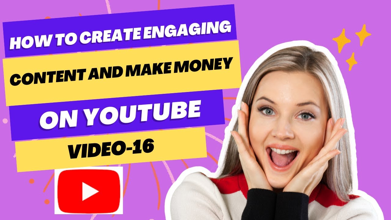 How to Create Engaging Content and Make Money on YouTube Video 16