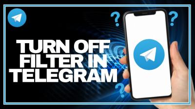 How to Remove Filter from Telegram: Disabling Content Filters