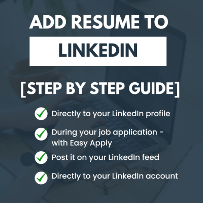 How to Add a Resume to LinkedIn: Step-by-Step Instructions