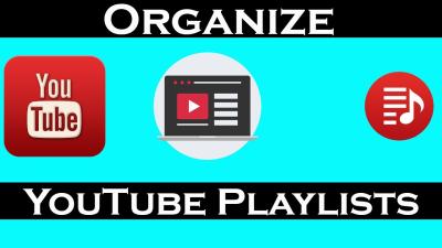 How to Save a Playlist on YouTube: Keep Your Favorite Videos Organized