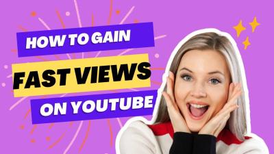 How to Get 1K Views on YouTube Fast: Boosting Your Video Reach
