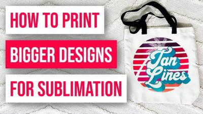 Printing Large Sublimation Images