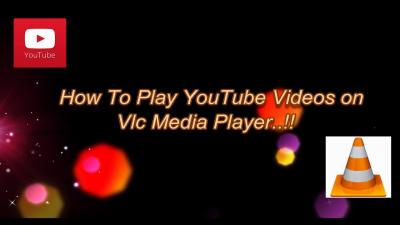 How to Play YouTube Videos in VLC Player: A Simple Tutorial