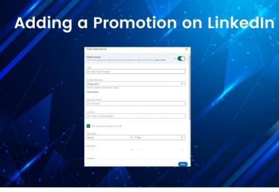 How to Add a Promotion in LinkedIn to Highlight Career Achievements