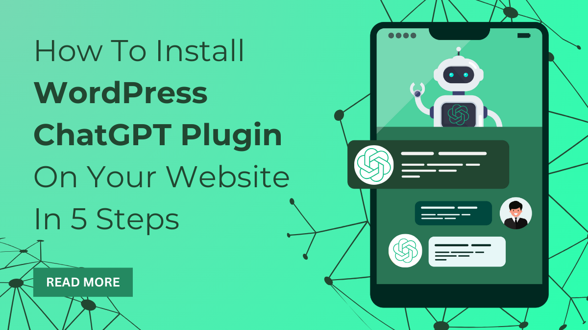 How To Install WordPress ChatGPT Plugin On Your Site in 5 Steps