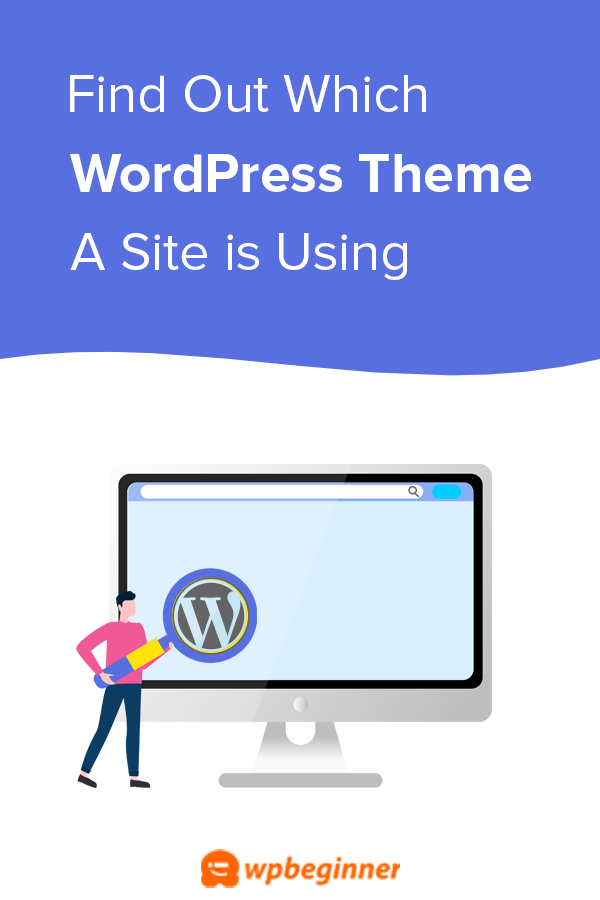 How to Find Which WordPress Theme a Site is Using 3 Methods