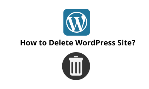 Deleting a WordPress Site 2024 StepbyStep Guide