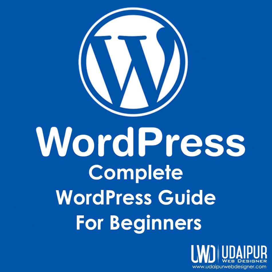 How to Use WordPress for Beginners: A Complete Overview