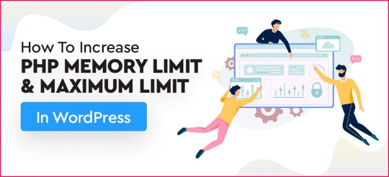 How to Increase WordPress Memory Limit for Better Performance