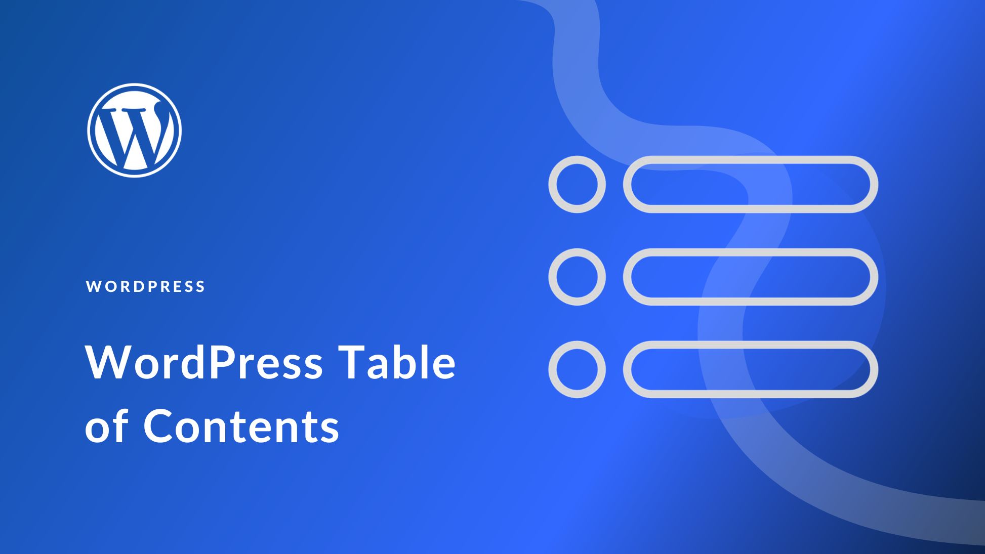 How to Make a Table of Contents for WordPress Blog Posts for Better Navigation