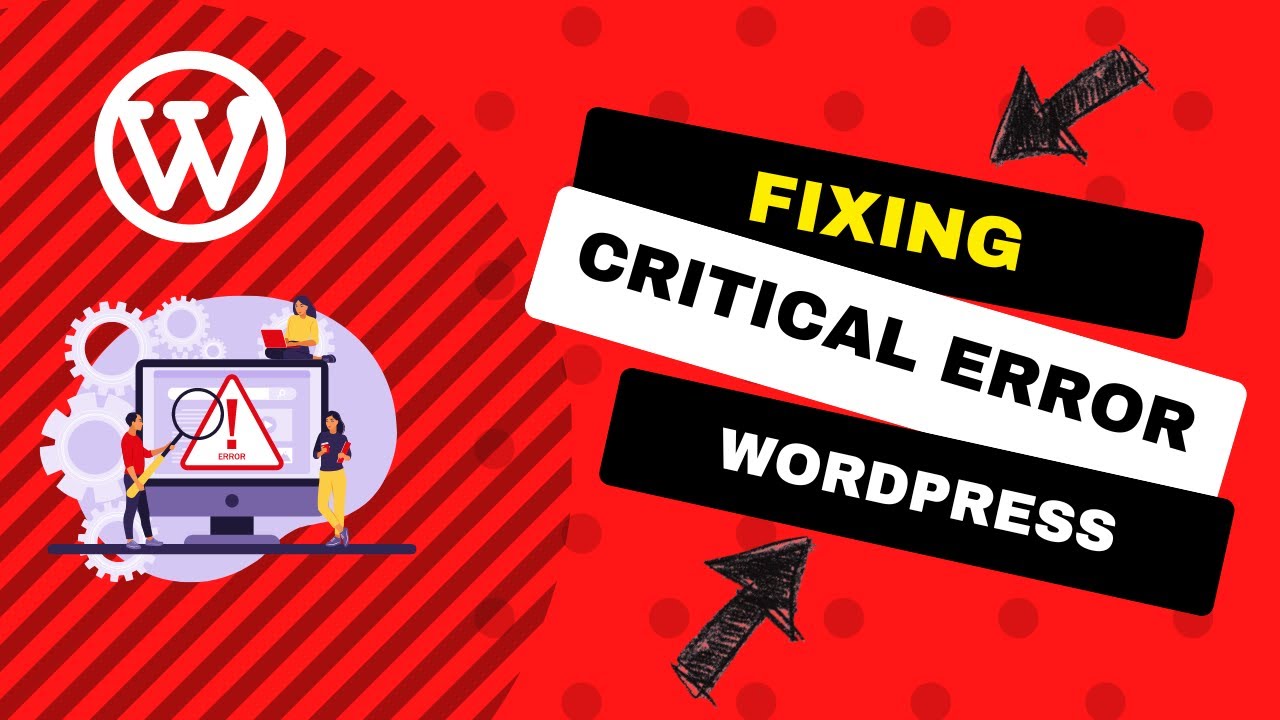 Common WordPress Critical Errors and How to Resolve Them Quickly YouTube