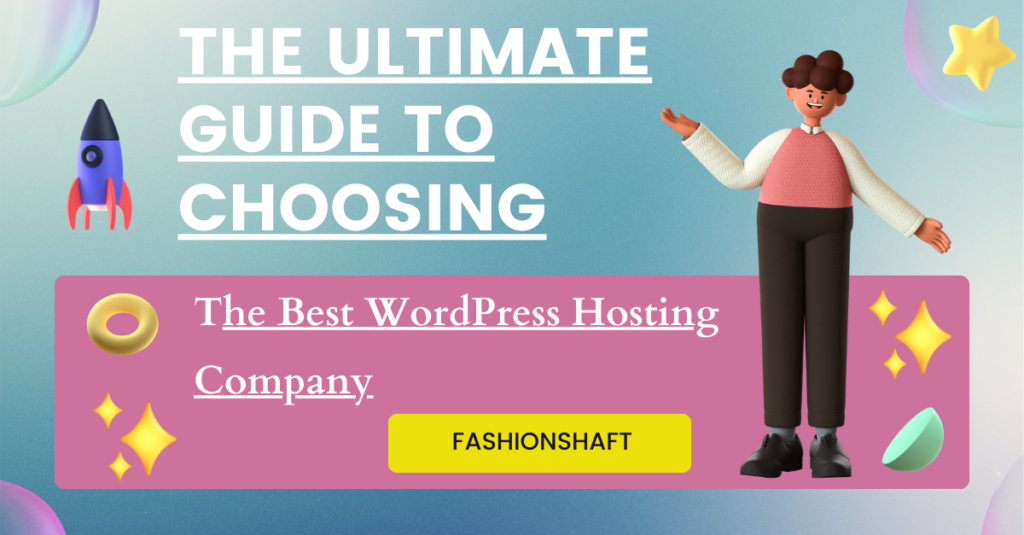 Choosing the Best Hosting Company for Your WordPress Website