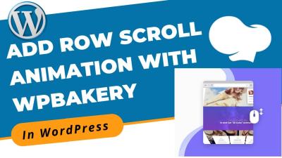 Creating Scroll-Over Interactive Elements in WordPress for Dynamic UX