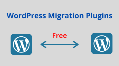 Best WordPress Migration Tools: Top Tools to Move Your Site