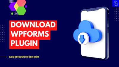 How to Download WPForms Plugin for WordPress: A Step-by-Step Guide