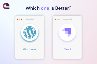 Strapi vs WordPress: Choosing the Right CMS for Your Site