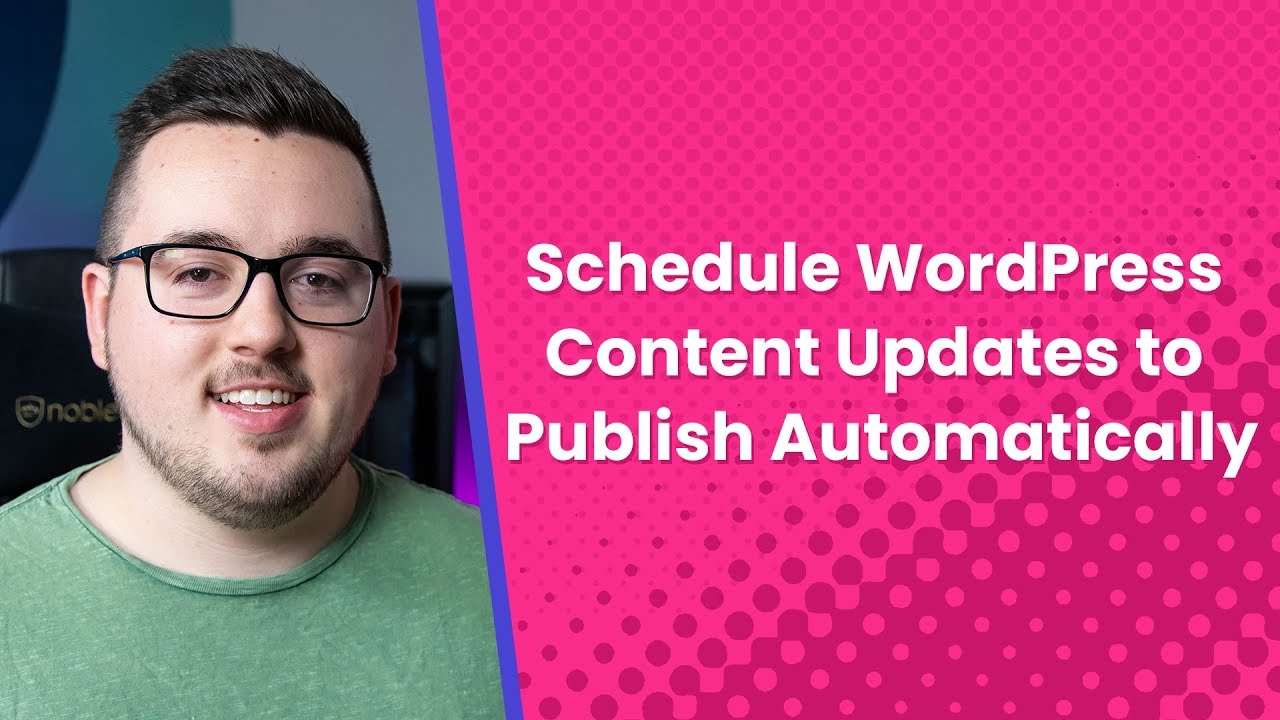How to Schedule WordPress Content Updates to Publish Automatically 