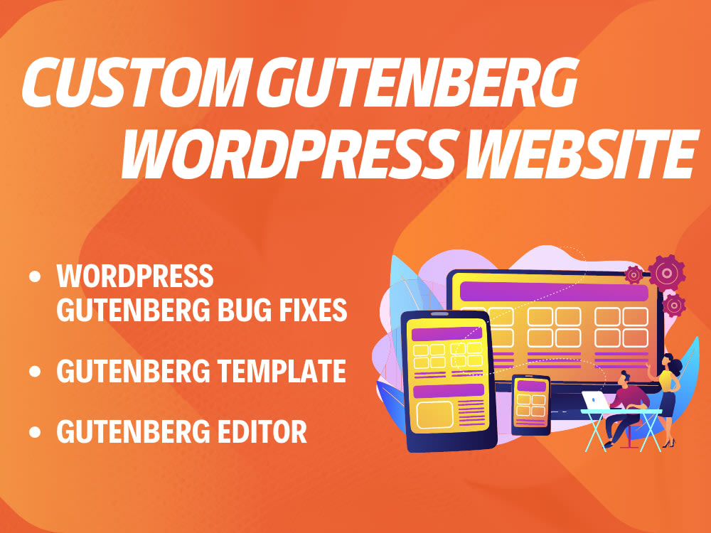 WordPress Gutenberg Expertise Custom Blocks Templates Fixes Upwork