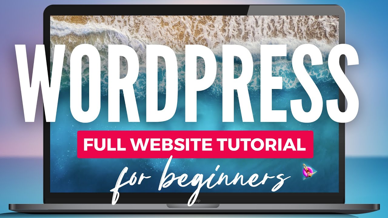 Wordpress Tutorial for Beginners 2022 Create a Complete Website Step 