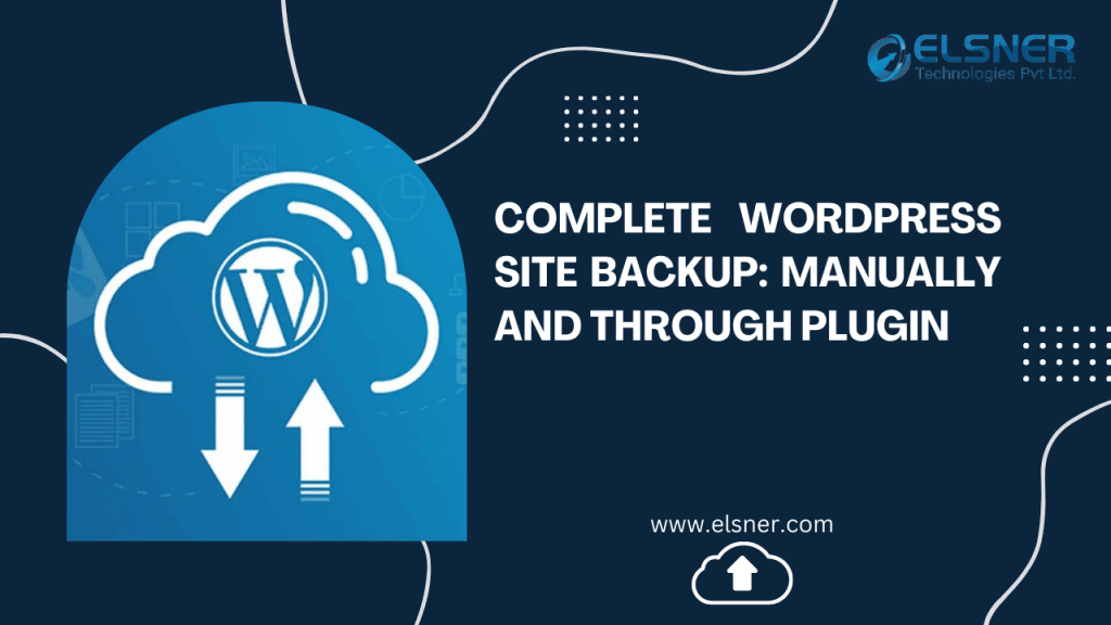 Complete WordPress Site Backup Manually And Through Plugin Grace Themes