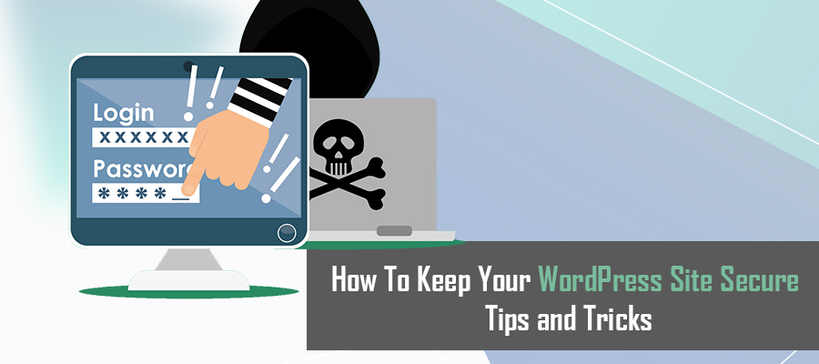 How to Improve WordPress Security and Protect Your Website